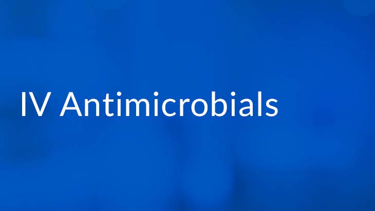 Utilization-of-IV-Antimicrobials-Over-a-One-Year-Period-in-Physician-Office-Infusion-Centers